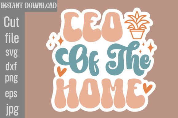 Ceo of the Home SVG Cut File