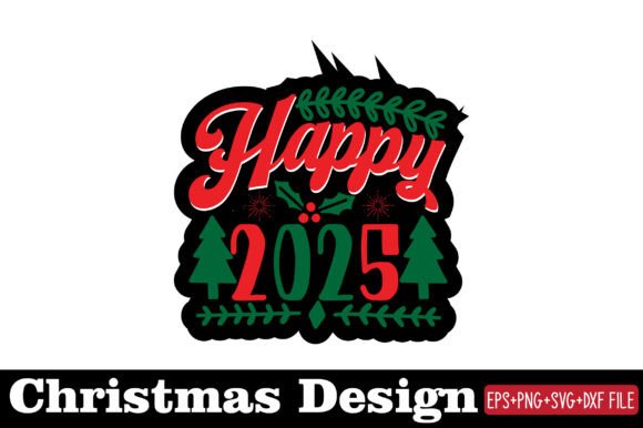 Christmas Sticker, Happy 2025: Graphics and Crafts for Seasonal Design