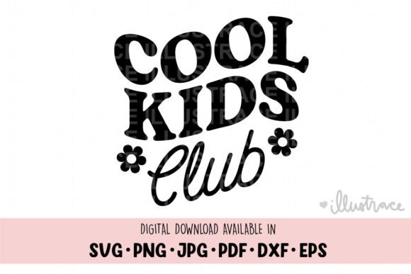 Cool Kids Club Svg: Graphics & Crafts