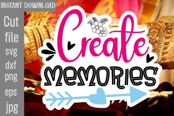 Create Memories SVG Cut File