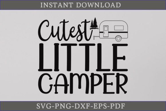 Cutest Little Camper Shirt Camping SVG