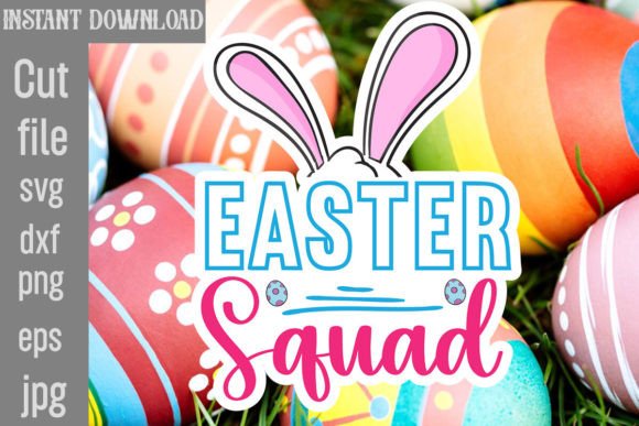 Easter Squad SVG Cut File