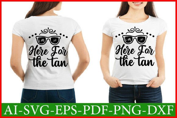 I'm Just Here for the Tan Svg Design