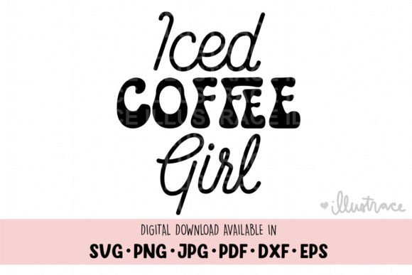 Iced Coffee Girl Svg, Coffee Graphics