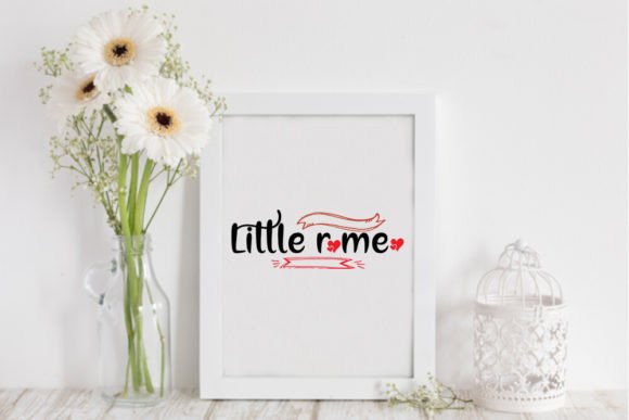 Little Romeo- Valentine Quote Svg: Graphics and Crafts for Branding