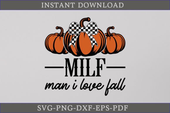 MILF Man I Love Fall Coquette Bow SVG: Graphics and Crafts