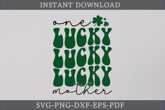 One Lucky Mother Retro Gift Shirt SVG