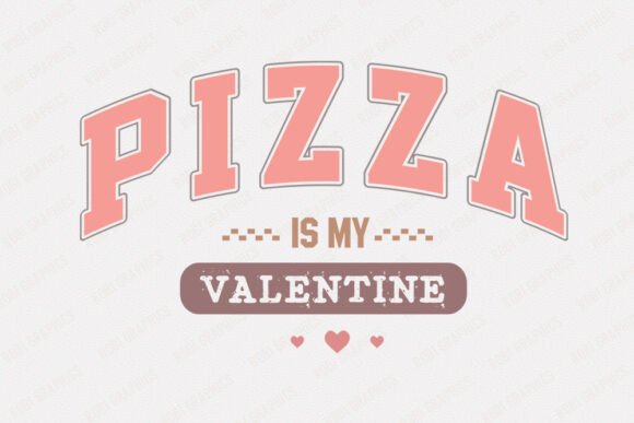 Pizza is My Valentine - Retro SVG