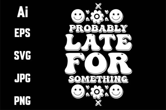 Probably Late for Something, Retro SVG