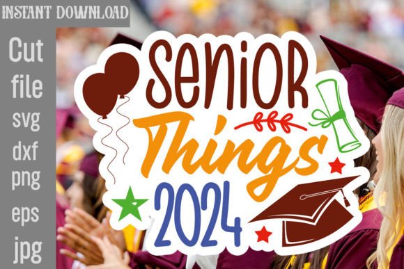 Senior Things 2024 SVG Cut File