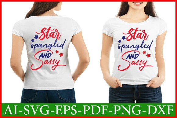 STAR SPANGLED and Sassy Svg Design