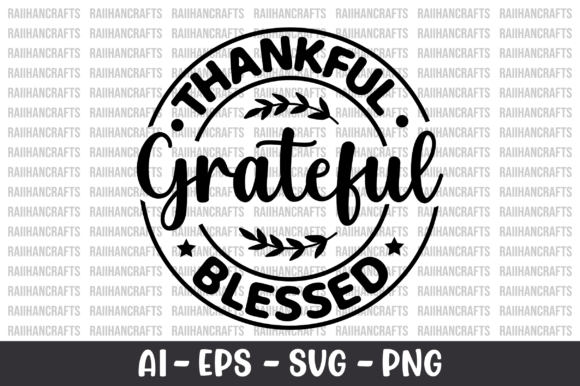 Thankful Grateful Blessed SVG: Graphics for Crafts